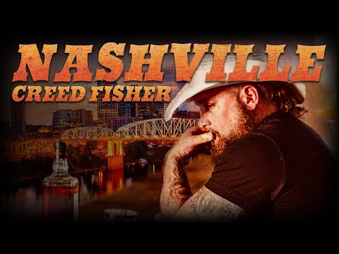 Creed Fisher - Nashville (Official Video)