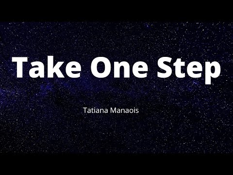 Tatiana Manaois - Take One Step(Music lyrics)