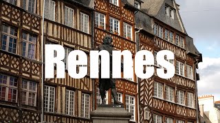 Rennes, Bretagne - 4K UHD - Virtual Trip