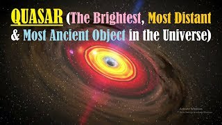 What is QUASAR -  The Brightest Thing in the Universe - Quasar 3C273