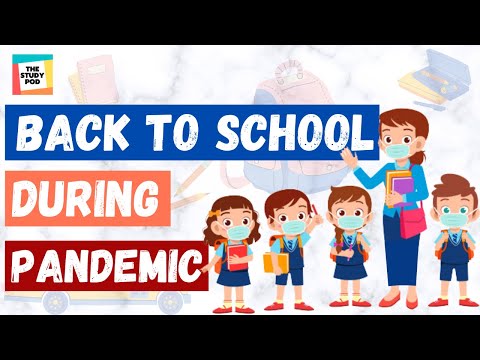 BACK TO SCHOOL DURING PANDEMIC | COVID-19 | The Study Pod