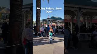 Poultry Palace…now open at DIsneys California Adventure