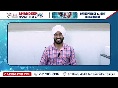 Harjeet Kumar’s journey from severe injury to walking pain-free, all thanks to Amandeep Hospital