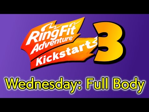 Ring Fit Adventure Kickstart 3 - Wednesday - Full Body Workout