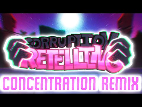 FNF Retelling: Concentration  Remix or someshit (FANMADE)