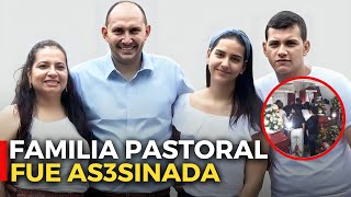 DETALLES sobre la familia pastoral AS3SINADA en Colombia