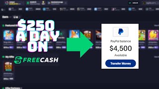 How to Earn $250 a Day Using FreeCash!