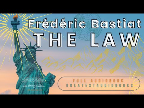 THE LAW by Frédéric Bastiat - FULL AudioBook 🎧📖 | Greatest🌟AudioBooks