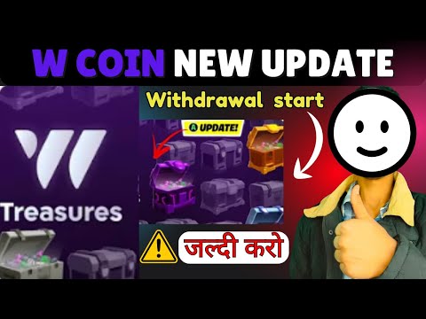 W coin new update || w coin treasure update 😂 w coin listing date | w coin price prediction 🤑