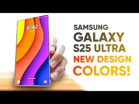 Samsung Galaxy S25 Ultra : The New Design and Colors You Need to See