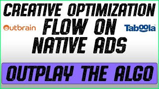 My Native Ads Creative Optimization Process