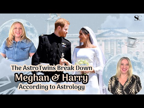 Prince Harry & Meghan Markle's Relationship Explained by Astrology | The Astro Twins