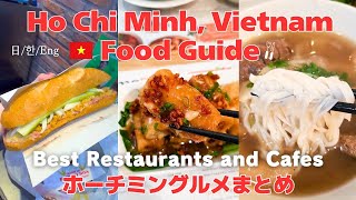 Must Visit Restaurants & Cafes in Ho Chi Minh, Vietnam Food Guide (Eng Subs