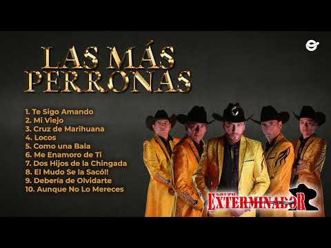 Grupo Exterminador - Las Más Perronas (Mix 2024)