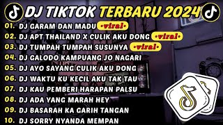 DJ TIKTOK TERBARU 2024 - DJ GARAM DAN MADU 🎵 DJ APT THAILAND 🎵 DJ TUMPAH SUSUNYA || FULL ALBUM VIRAL