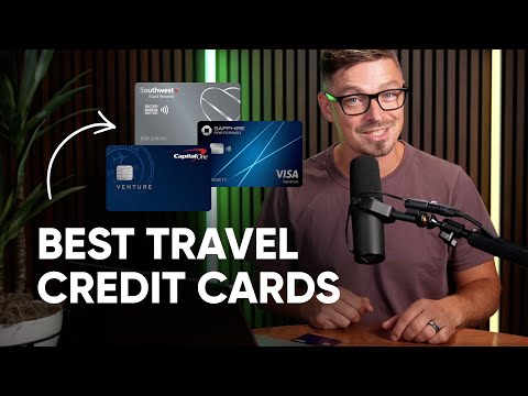 BEST Travel Credit Cards of 2024 (Free Trips and More!)