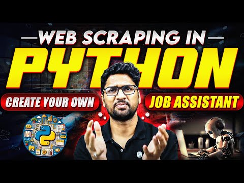 Web Scraping Using Python | Create your own JOB ASSISTANT | Beautifulsoup