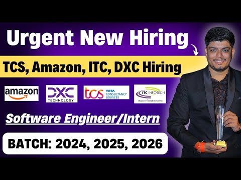 🔥TCS, DXC, ITC, Amazon Biggest Hiring Announced | Off Campus Drive 2024, 2025, 2026 BATCH