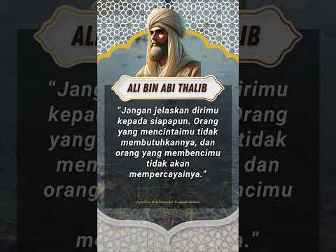 Nasihat Ali Bin Abi Thalib - Jangan Jelaskan Dirimu..