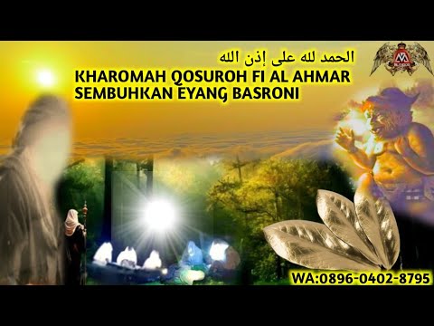 DENGARKAN??AMANAH DARI MBAH NGADIMIN KHAROMAH QOSUROH FI AL AHMAR LUAR BIASA