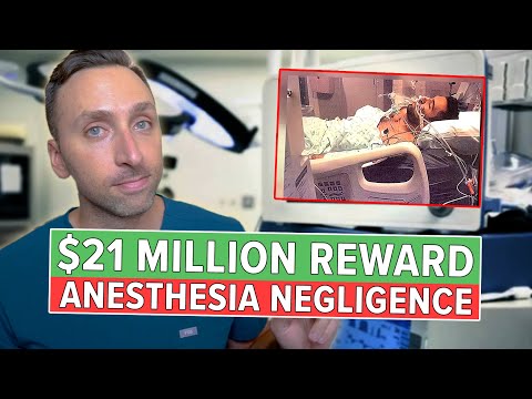 $21 Million BOTCHED Anesthesia Case