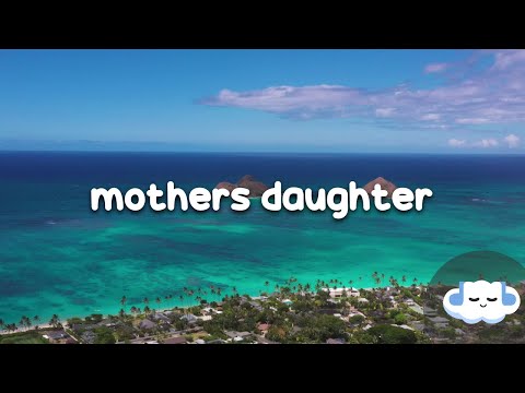 Miley Cyrus - Mothers Daughter (Clean - Lyrics)