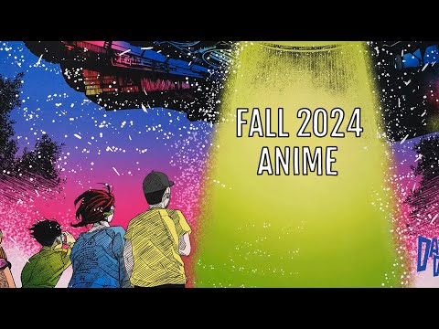 Fall 2024 Anime Season Preview