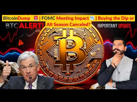 Bitcoin Dump 🚨 | FOMC Meeting Impact 📉 | Buying the Dip or Alt Season Canceled?