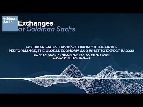 Goldman Sachs’ David Solomon on the Firm’s Performance, the Global Economy & What to Expect in 2022