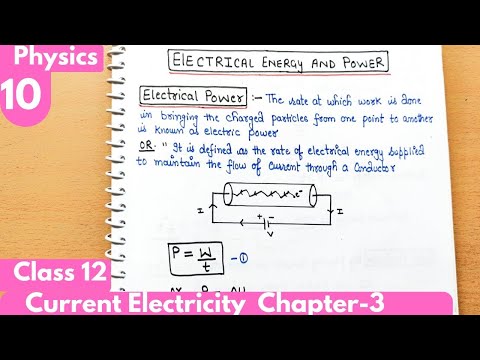 10) Electrical energy and power| Current Electricity Class12 chapter-3  Physics| #neet #jee #cbse