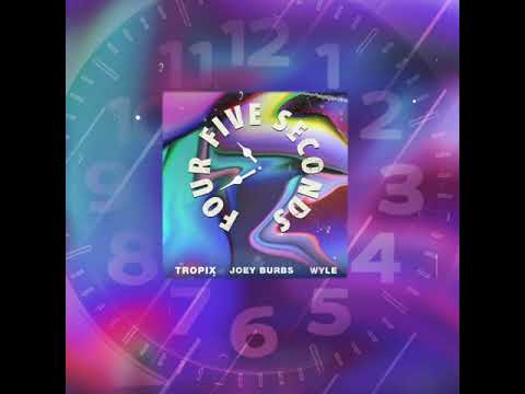 Tropix & Wyle (ft. Joey Burbs) - FourFiveSeconds