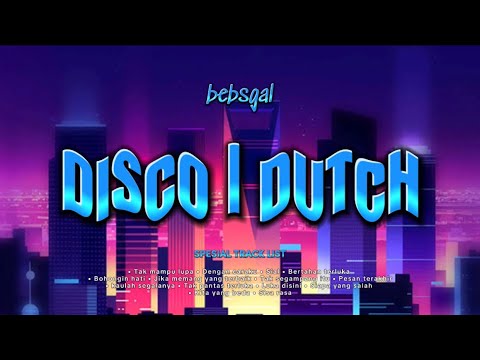 JUNGLE DUTCH VOL 2 - ehh di goyang sayang #bebsgal #jungledutch #djremix #disco