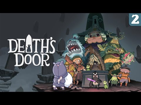 【Death's Door】 Don't Mind If I Do- 【#2】