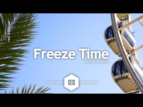 Royalty Free Music No Copyright Instrumental Background Music For Videos | Freeze Time - Jay Someday