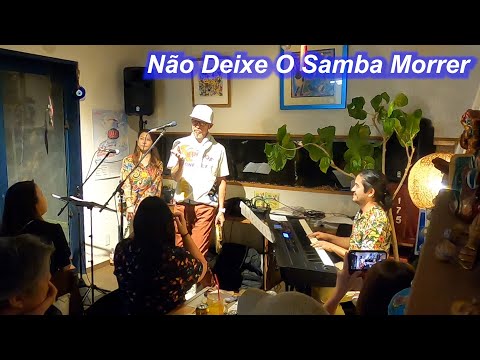 サンバ名曲！  　Não Deixe O Samba Morrer／Live＠石垣商店（石垣）