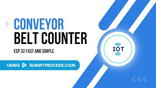 Smart Conveyor Belt Counter with RunMyProcess & ESP32!