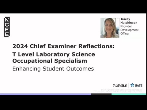 2024 Chief Examiner Reflections: T Level Laboratory Science Occupational Specialisms