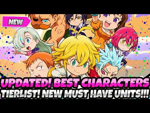 *THE MUST HAVE & BEST CHARACTERS TIER LIST!* BUILD THESE RIGHT NOW!  Top Units August 2024 (7DS Idle