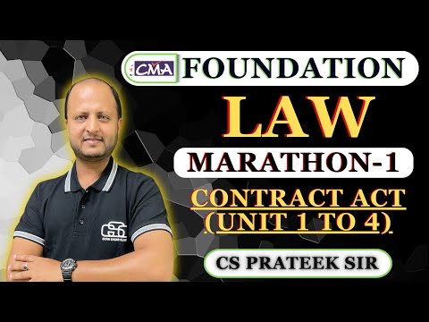 CMA FOUNDATION LAW MARATHON LECTURE 1 | CS PRATEEK SIR | GYAN SAGAR CLASSES |