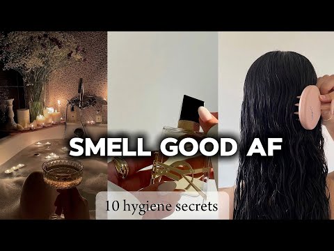 HOW TO SMELL GOOD ALL DAY EVERYDAY| 10 Tips Explained