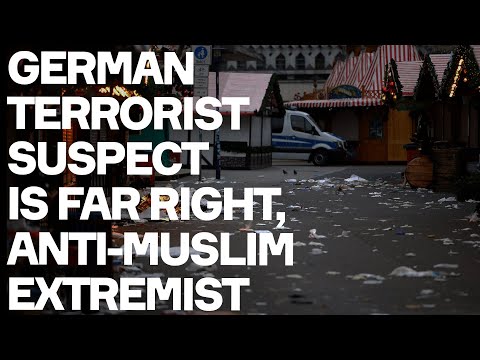 Christmas Market Terrorist Suspect Is Far Right, Anti-Muslim, Pro-Israel Extremist