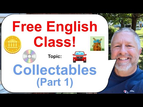 Let's Learn English! Topic: Collectables! 👨‍🦳🖼️🥫 Part 1