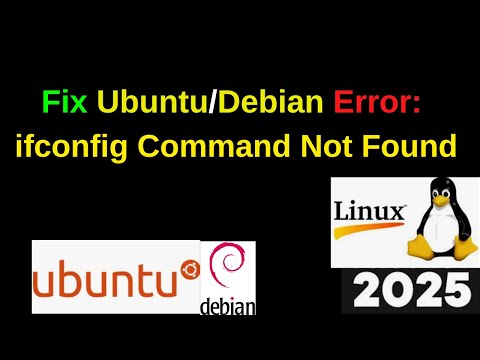 Fixing 'ifconfig Command Not Found' in Ubuntu Linux Bash: Easy Solution! 2025 updated