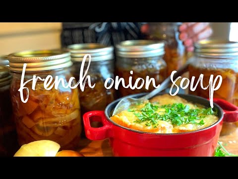 How to Make and Can French Onion Soup | Homemade From Scratch Recipe