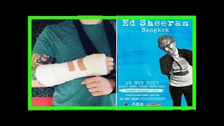 Ed sheeran bangkok concert in doubt