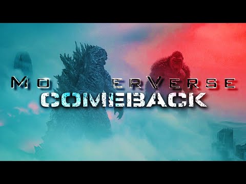 Monsterverse | Comeback