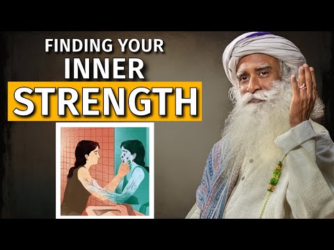 Sadhguru | Empowering Yourself | How to Tap into Your Inner Strength | Self doubt | Motivation