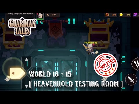 HEAVENHOLD TESTING ROOM | Guardian tales world (18-15)