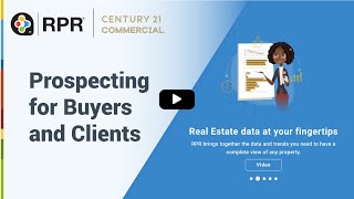 Prospecting for Buyers and Clients - RPR & C21 Commercial Video Series