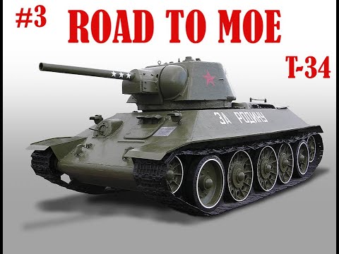 Road to MoE - T-34 #3